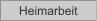 Heimarbeit